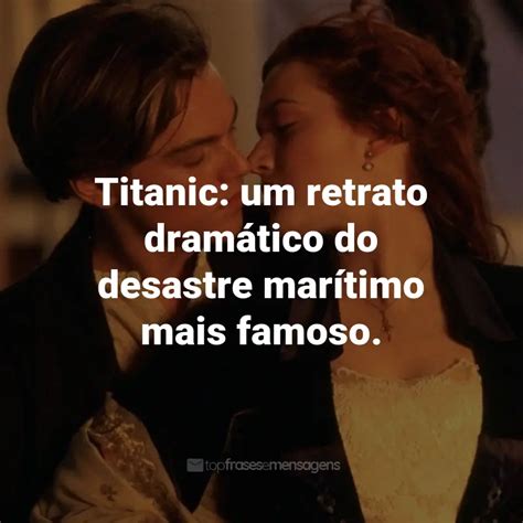 Titanic Filme Top Frases Mensagens