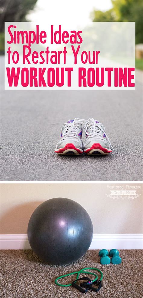 Simple Tips To Restart Your Workout Routine And Stick With It