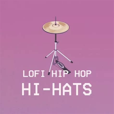 Lofi Hip Hop Hi Hats