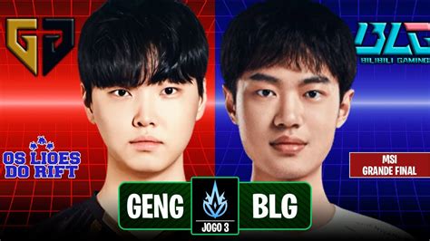 Geng X Blg Jogo Msi Grande Final Os Li Es Do Rift Youtube