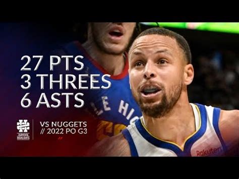 Stephen Curry Pts Threes Asts Vs Nuggets Po G Youtube