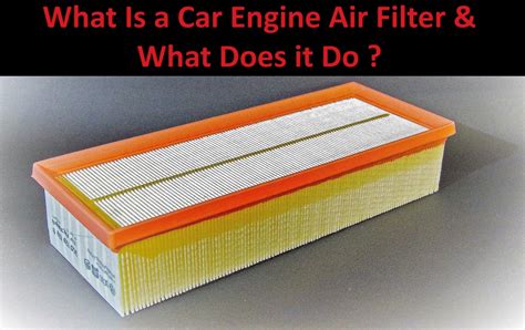 Engine Air Filter A Comprehensive Guide