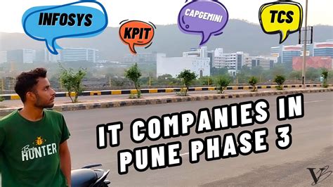 IT Companies In Pune Phase 3 Phase 3 IT Tour TCS Infosys KPIT