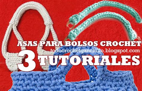 Aprender A Hacer Asas Para Bolsos Al Crochet 3 Tutoriales Todo Crochet