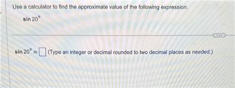 Solved Use a calculator to find the approximate value of the | Chegg.com