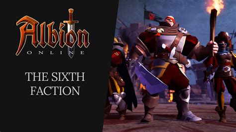 Albion Online Dev Talk The Sixth Faction Steam News