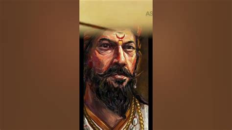 The Legendary Shivaji Maharaj A Glimpse Into The Life Of A Fearless