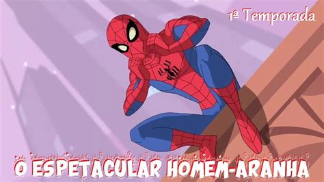 Desenho O ESPETACULAR HOMEM ARANHA 1ª Temporada 13 Episódios