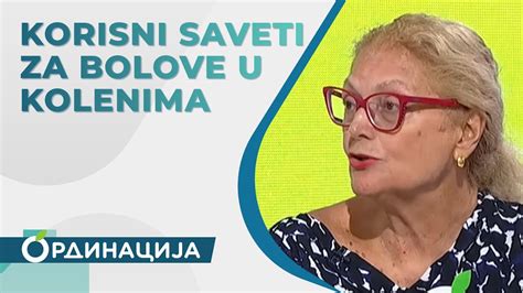 Korisni Saveti Za Bolove U Kolenima RTS Ordinacija YouTube