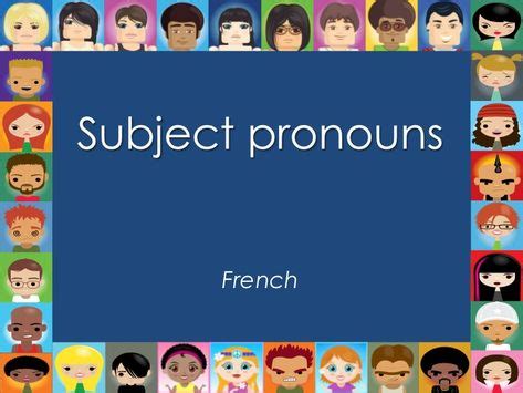 11 French Subject Pronouns ideas | teaching french, french grammar ...