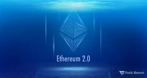 Ethereum 2 0 Update Why Is It Important Tech Secret