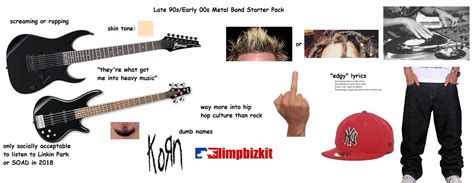 Late 90searly 2000s Nu Metal Band Starter Pack Rstarterpacks