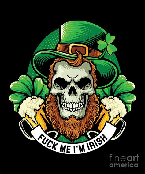 Fuck Me Im Irish St Patricks Day T Digital Art By Thomas Larch Pixels