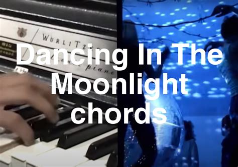 Dancing In The Moonlight Chords By King Harvest Spy Tunes