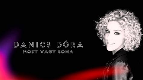 Danics Dóra Most vagy soha Official Audio YouTube