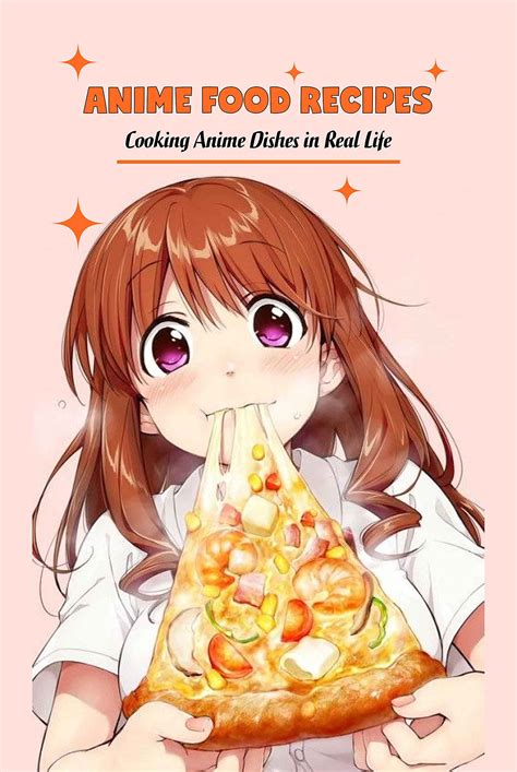 Anime Food Recipes: Cooking Anime Dishes in Real Life: Anime Food ...