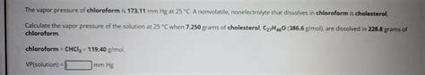 Solved The Vapor Pressure Of Chloroform Is Mmhg At Chegg