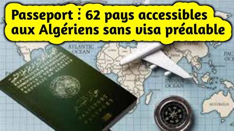 Passeport 62 pays accessibles aux Algériens sans visa préalable YouTube