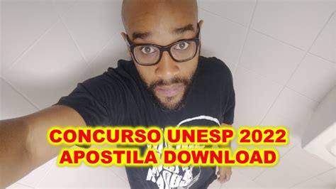 Concurso UNESP 2022 APOSTILAS ATUALIZADAS SEGUEM PARA BAIXAR Melhores