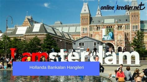 Hollanda Bankalar Listesi Ubeye Gitmeden An Nda Online Kredi