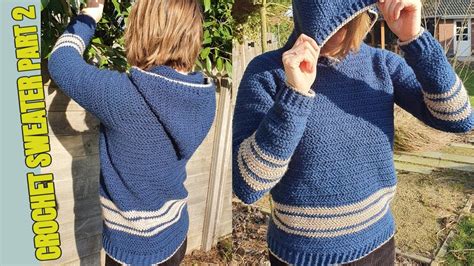 Crochet Tutorial Hooded Sweater Part 2 Youtube