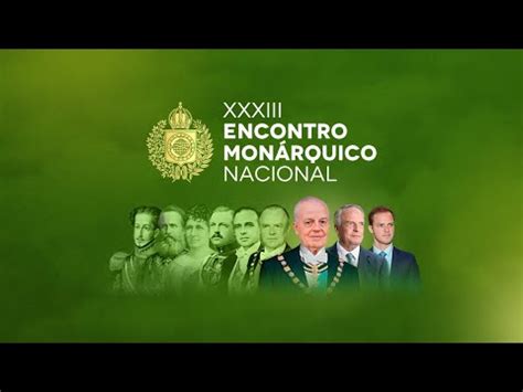 XXXIII ENCONTRO MONÁRQUICO NACIONAL YouTube