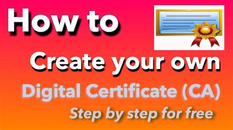 How To Create Self Signed Digital Certificates For Free 2019 Step By