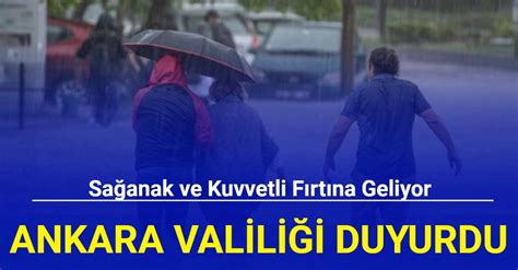 Ankara Valili I Duyurdu Sa Anak Ve Kuvvetli F Rt Na Geliyor