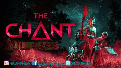 The Chant Ps Walkthrough Full Gameplay No Commentary Youtube