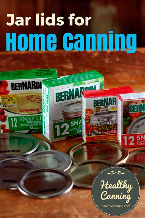 Lids for home canning - Healthy Canning in Partnership with Facebook Group Canning for beginners ...