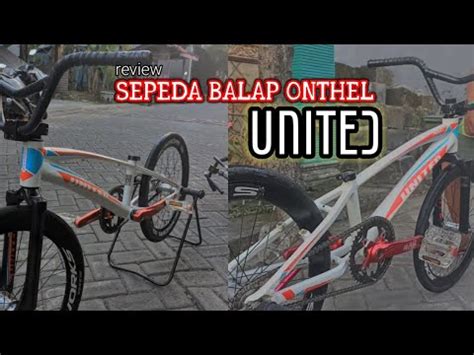 Review Sepeda Balap United Balap Onthel Surabaya Youtube