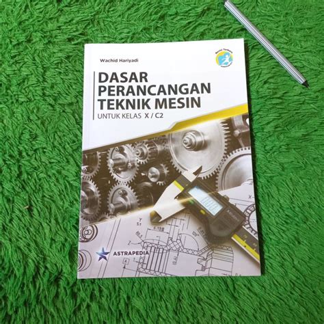 Jual Buku Dasar Perancangan Teknik Mesin Kelas 10 C2 Smk Shopee Indonesia