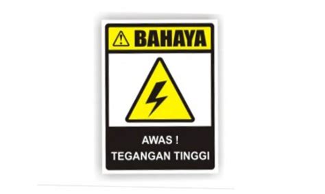 Stiker Sign X Bahaya Awas Tegangan Tinggi Proyek Rambu K Safety