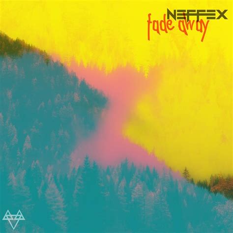 Neffex Fade Away Lyrics Genius Lyrics