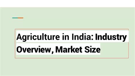 Ppt Agriculture In India Industry Overview Market Size Powerpoint