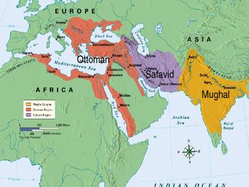 Ottoman Safavid And Mughal Empires Map