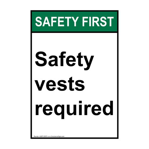 Vertical Safety Vests Required Sign Ansi Safety First Workplace Safety