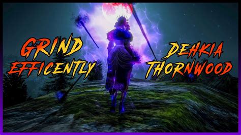 Bdo Updated Dehkia How To Efficiently Grind Thornwood Forest Youtube