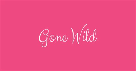 Gone Wild Wild T Shirt TeePublic