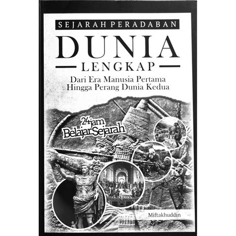 Jual Sejarah Peradaban Dunia Lengkap Dari Era Manusia Pertama Hingga