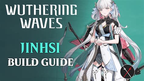 Wuthering Waves Jinhsi Build Guide Fextralife