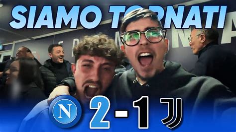 Siamo Tornatii Napoli Juventus Live Reaction Dalla