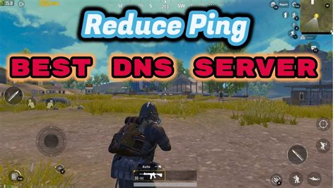 Best Dns For Pubg Mobile Reduce Ping In Pubg Mobile On Gameloop 100