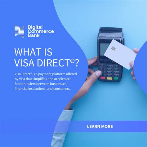 Visa Direct®: Turbocharging Business Transactions