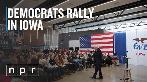 Video Democrats Rally In Iowa Ahead Of Caucuses Npr