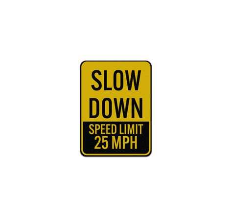 Slow Down Speed Limit 5 Mph Aluminum Sign Reflective