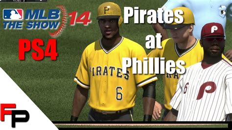 Mlb 14 The Show Ps4 Pittsburgh Pirates At Philadelphia Phillies