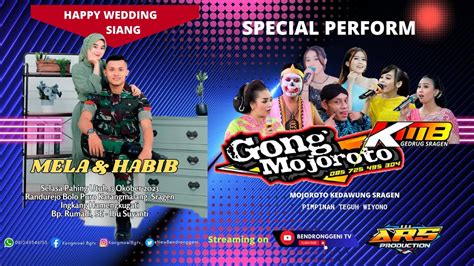 LIVE CAMPURSARI KMB GEDRUK WEDDING MELA DAN HABIB ARS JILID 4