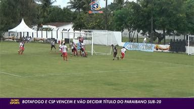 Globo Esporte PB Botafogo PB e CSP vencem e vão decidir o título do