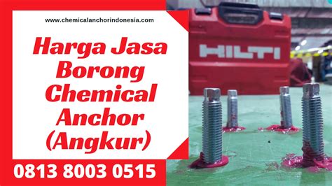 Harga Jasa Borong Chemical Anchor Angkur Chemical Anchor Indonesia